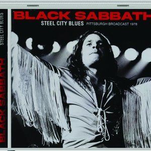 Black Sabbath Steel City Blues CD ~ Civic Arena, Pittsburgh 1978 ~ New/Sealed!